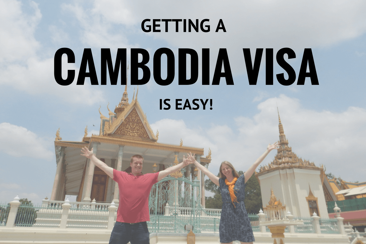 Getting A Cambodia Visa Two Can Travel 7428