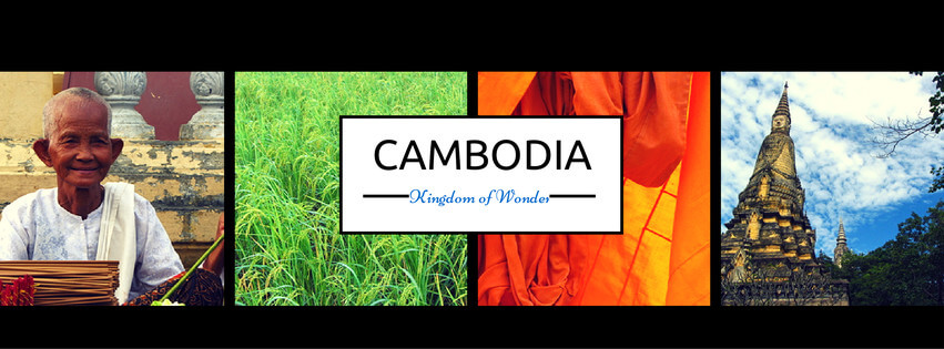 Cambodia Kingdom of Wonder