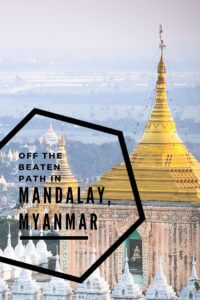 off the beaten path in mandalay