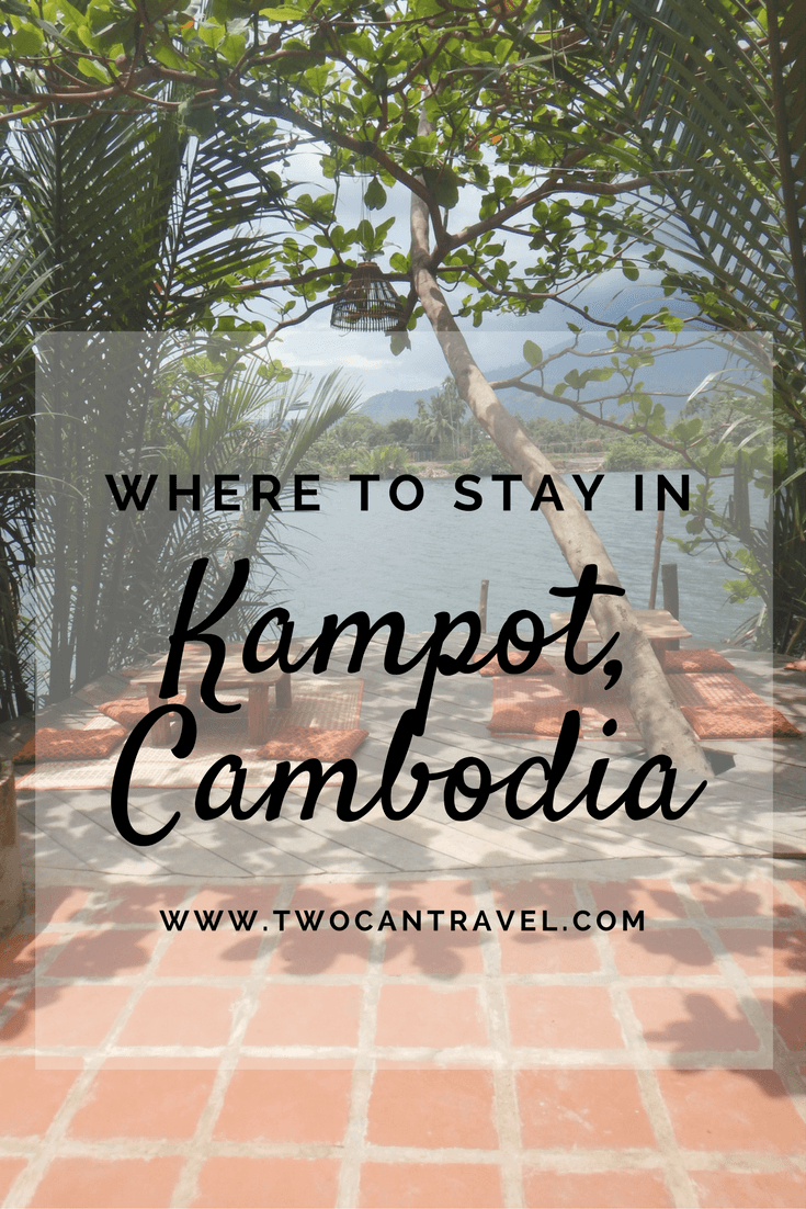 Wondering where to stay in Kampot, Cambodia. There are lots of Kampot riverside bungalows and hotels in Kampot to choose from. After making countless trips to Kampot, these are our favorites. #Kampot #Cambodia 