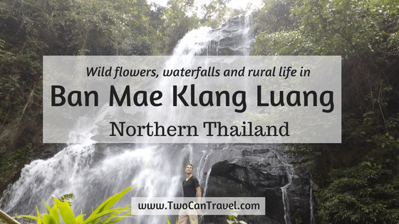 A Rural Weekend Getaway from Bangkok: Ban Mae Lang Kluang