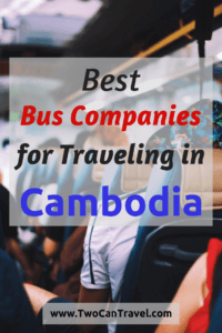 Traveling in Cambodia? These are our top recommendations for the best bus companies in Cambodia based on our personal experience. #Cambodia #BusCambodia #CambodiaTravel