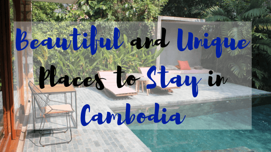 The best accommodation in Cambodia. Unique Cambodia accommodation.