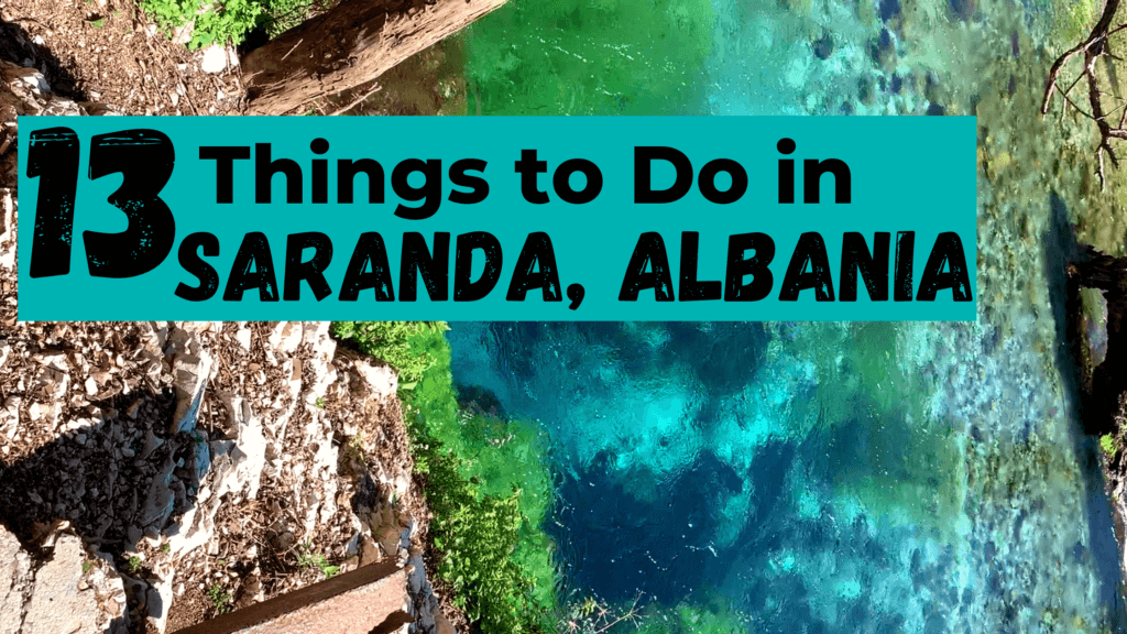 Things to Do in Saranda, Albania